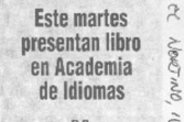 Este martes presentan libro en Academia de Idiomas  [artículo] R. B.
