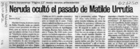 Neruda ocultó el pasado de Matilde Urrutia  [artículo]