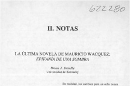 La última novela de Mauricio Wacquez, Epifanía de una sombra La última novela de Mauricio Wacquez, Epifanía de una sombra