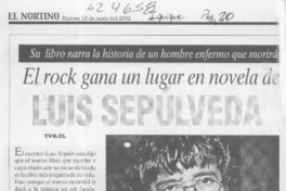 El rock gana un lugar en la novela de Luis Sepúlveda El rock gana un lugar en la novela de Luis Sepúlveda