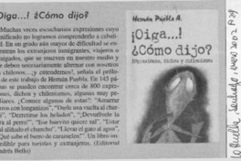 ¡Oiga,! ¿Cómo dijo?