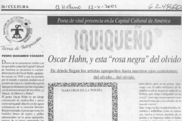 Iquiqueño Oscar Hahn, y esta "rosa negra" del olvido Iquiqueño Oscar Hahn, y esta "rosa negra" del olvido
