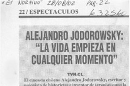 Alejandro Jodorowsky, "la vida empieza en cualquier momento"  [artículo]