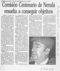 Comisión Centenario de Neruda resuelta a conseguir objetivos  [artículo]