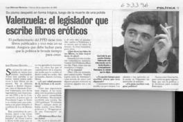 Valenzuela, el legislador que escribe libros eróticos  [artículo] Juan Mundaca Quintana
