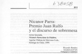 Nicanor Parra, Premio Juan Rulfo y el discurso de sobremesa  [artículo] Ricardo Benítez