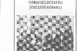 Obras selectas de José Luis Rosasco. Obras selectas de José Luis Rosasco.
