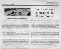 Los cuadernos literarios de Pedro Lastra  [artículo] Wellington Rojas Valdebenito