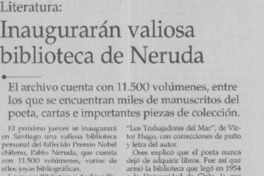 Inaugurarán valiosa biblioteca de Neruda  [artículo]