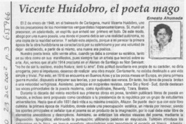Vicente Huidobro, el poeta mago. Vicente Huidobro, el poeta mago.