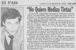 "No quiero medias tintas". "No quiero medias tintas".