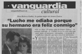 "Lucho me odiaba por que su hermano era felíz conmigo"