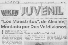 "Los Maestritos", de Alcalde, montado por dos valdivianos. "Los Maestritos", de Alcalde, montado por dos valdivianos.