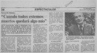 "Cuando todos estemos muertos quedará algo mío"  [artículo] Fernando Debesa.