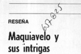 Maquiavelo y sus intrigas  [artículo] H. E.