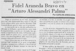 Fidel Araneda Bravo en "Arturo Alessandri Palma" Fidel Araneda Bravo en "Arturo Alessandri Palma"
