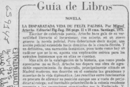 La disparatada vida de Félix Palissa. La disparatada vida de Félix Palissa.