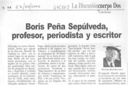 Boris Peña Sepúlveda, profesor, periodista y escritor Boris Peña Sepúlveda, profesor, periodista y escritor