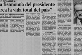 La fisonomía del presidente marca la vida total del país. La fisonomía del presidente marca la vida total del país.