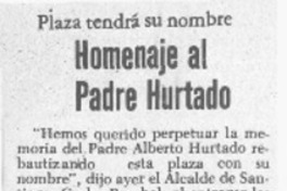 Homenaje al Padre Hurtado. Homenaje al Padre Hurtado.