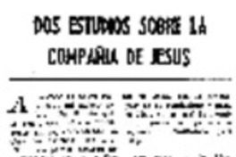 Dos estudios sobre la Compañía de Jesús Dos estudios sobre la Compañía de Jesús