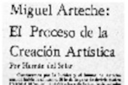 Miguel Arteche: El proceso de la creación artística Miguel Arteche: El proceso de la creación artística