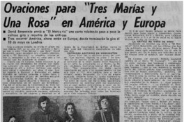 Ovaciones para "Tres Marías y una Rosa". Ovaciones para "Tres Marías y una Rosa".