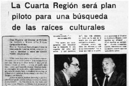La Cuarta región será piloto para una búsqueda de las raíces culturales. La Cuarta región será piloto para una búsqueda de las raíces culturales.
