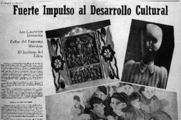 Fuerte impulso al desarrollo cultural Fuerte impulso al desarrollo cultural