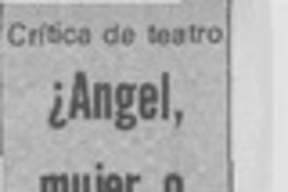 ¿Angel, mujer o demonio? ¿Angel, mujer o demonio?