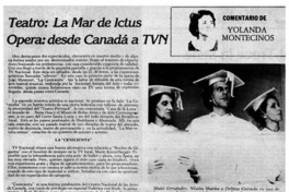 Teatro: La mar de Ictus , Opera: desde Canadá a TVN Teatro: La mar de Ictus , Opera: desde Canadá a TVN