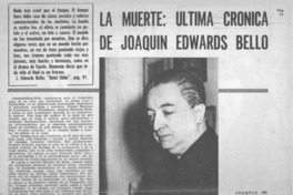La muerte, última crónica de Joaquín Edwards Bello. La muerte, última crónica de Joaquín Edwards Bello.