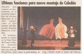 Ultimas funciones para nuevo montaje de Celedón. Ultimas funciones para nuevo montaje de Celedón.