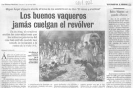 Los buenos vaqueros jamás cuelgan el révolver Los buenos vaqueros jamás cuelgan el révolver