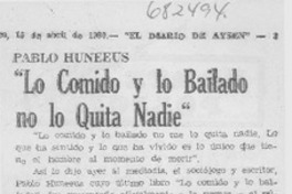 Lo comido y lo bailado no lo quita nadie. Lo comido y lo bailado no lo quita nadie.