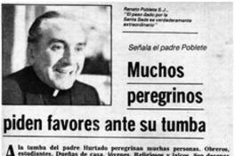 Muchos peregrinos piden favores ante su tumba. Muchos peregrinos piden favores ante su tumba.