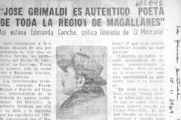 José Grimaldi es auténtico poeta de toda la región de Magallanes. José Grimaldi es auténtico poeta de toda la región de Magallanes.