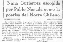 Nana Gutiérrez escogida por Pablo Neruda como la poetisa del norte chileno. Nana Gutiérrez escogida por Pablo Neruda como la poetisa del norte chileno.