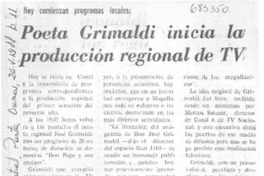 Poeta Grimaldi inicia la producción regional de TV. Poeta Grimaldi inicia la producción regional de TV.
