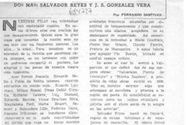 Dos más: Salvador Reyes y J.S. González Vera. Dos más: Salvador Reyes y J.S. González Vera.