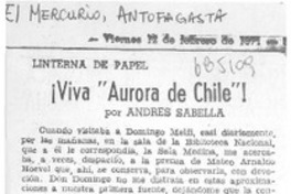 Viva "Aurora de Chile"! Viva "Aurora de Chile"!