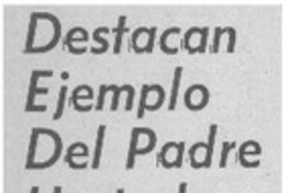 Destacan ejemplo del Padre Hurtado.