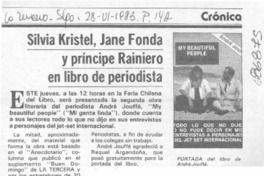 Silvia Kristel, Jane Fonda y príncipe Rainiero en libro de periodista. Silvia Kristel, Jane Fonda y príncipe Rainiero en libro de periodista.
