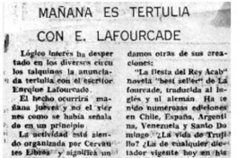 Mañana es tertulia con E. Lafourcade. Mañana es tertulia con E. Lafourcade.