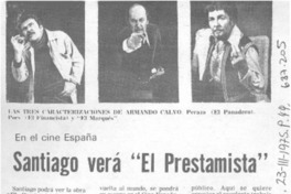 Santiago verá "El Prestamista". Santiago verá "El Prestamista".