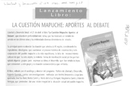 Cuestión Mapuche, aportes al debate. Cuestión Mapuche, aportes al debate.