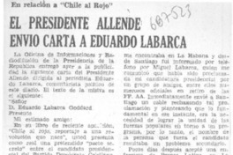 El presidente Allende envió carta a Eduardo Labarca El presidente Allende envió carta a Eduardo Labarca