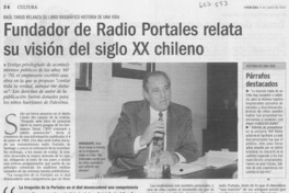 Fundador de Radio Portales relata su visión del siglo XX chileno Fundador de Radio Portales relata su visión del siglo XX chileno
