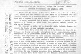Incendiaron la escuela Incendiaron la escuela