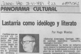Lastarria como ideólogo y literato Lastarria como ideólogo y literato